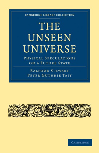 The Unseen Universe: Physical Speculations on a Future State