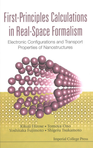 First-Principles Calculations in Real-Space Formalism: Electronic Configurations and Transport Properties of Nanostructures