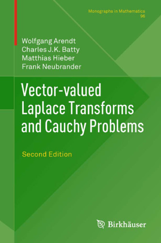 Vector-valued Laplace Transforms and Cauchy Problems: Second Edition