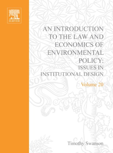 An introduction to the law and economics of environmental policy: issues in institutional design