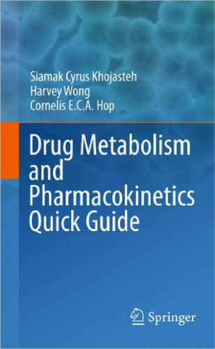 Drug Metabolism and Pharmacokinetics Quick Guide