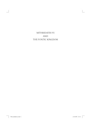 Mithridates VI and the Pontic Kingdom (Black Sea Studies)