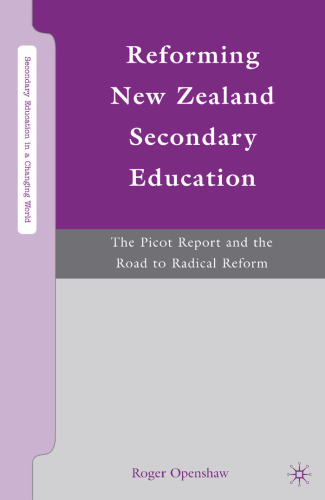 Reforming New Zealand secondary education: the Picot Report and the road to radical reform