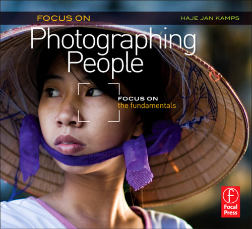 Focus On Photographing People: Focus on the Fundamentals