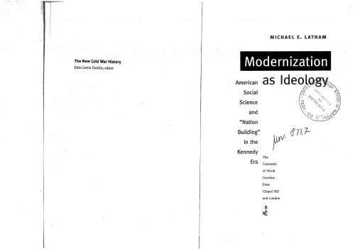 Modernization as Ideology: American Social Science and 'Nation Building' in the Kennedy Era