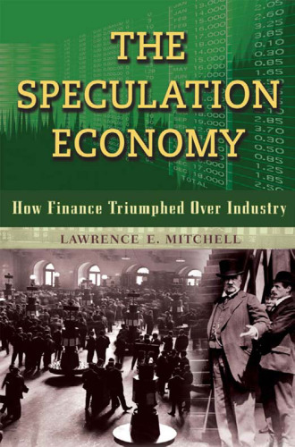 The Speculation Economy: How Finance Triumphed Over Industry