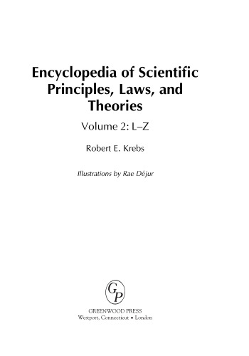 Encyclopedia of Scientific Principles, Laws, and Theories: Volume 2: L-Z