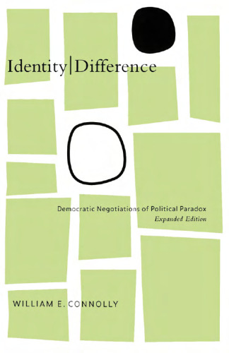 Identity Difference: Democratic Negotiations of Political Paradox, Expanded Edition