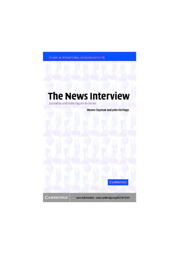 The News Interview: Journalists and Public Figures on the Air