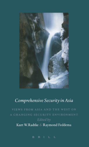 Comprehensive Security in Asia: Views from Asia and the West on a Changing Security Environment