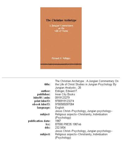 The Christian Archetype: A Jungian Commentary on the Life of Christ (Studies in Jungian Psychology By Jungian Analysts, No 28)