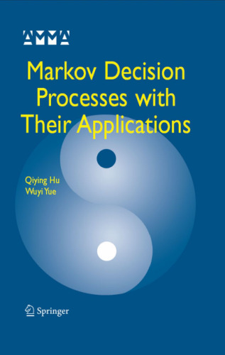 Markov Decision Processes With Their Applications