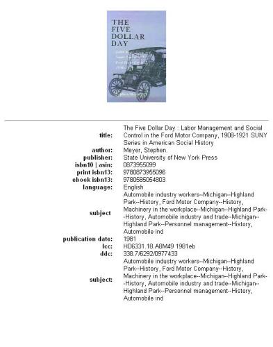 The Five Dollar Day: Labor Management and Social Control in the Ford Motor Company, 1908-1921