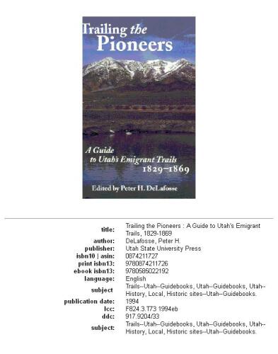 Trailing The Pioneers: A Guide to Utah's Emigrant Trails, 1846-1850