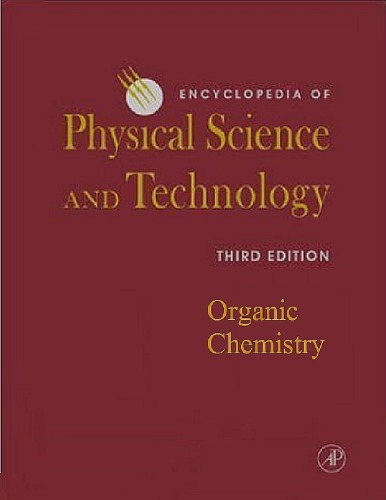 Encyclopedia of Physical Science and Technology, Organic Chemistry