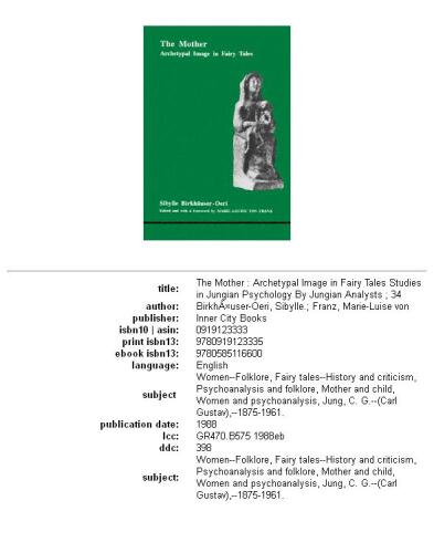 The Mother: Archetypal Image in Fairytales (Studies in Jungian Psychology By Jungian Analysts, Vol 34)