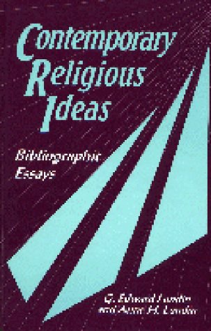 Contemporary Religious Ideas: Bibliographic Essays