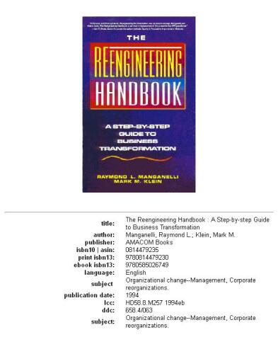 The Reengineering Handbook: A Step-by-Step Guide to Business Transformation