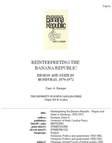 Reinterpreting the Banana Republic: Region and State in Honduras, 1870-1972