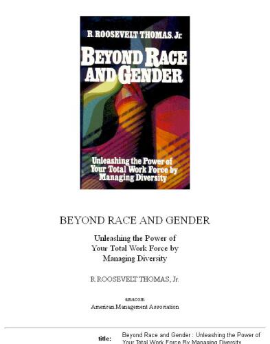 Beyond Race and Gender: Unleashing the Power of Your Total Workforce by Managing Diversity