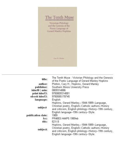 The Tenth Muse: Victorian Philology and the Genesis of the Poetic Language of Gerard Manley Hopkins