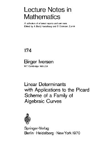 Linear Determinants with Applications to the Picard Scheme of a Family of Algebraic Curves