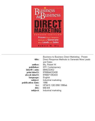 Business-to-Business Direct Marketing: Proven Direct Response Methods to Generate More Leads and Sales, Second Edition