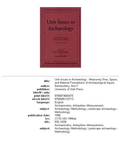 Unit Issues in Archaeology: Measuring Time, Space, and Material (Foundations of Archaeological Inquiry)