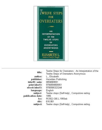 Twelve Steps For Overeaters Anonymous: An Interpretation Of The Twelve Steps Of Overeaters Anonymous