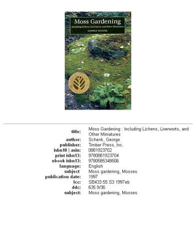 Moss Gardening: Including Lichens, Liverworts and Other Miniatures