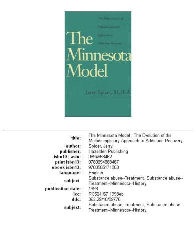 The Minnesota Model: The Evolution of the Multidisciplinary Approach to Addiction Recovery