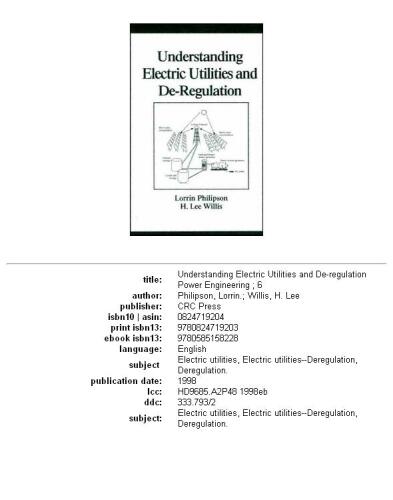 Understanding Electric Utilities and De-Regulation (Power Engineering) (Power Engineering, 6)