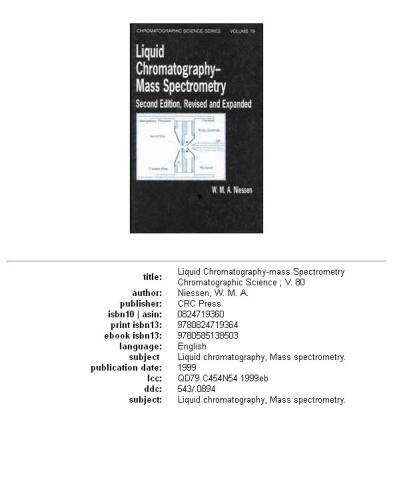 Liquid Chromatography - Mass Spectrometry (Chromatographic Science)