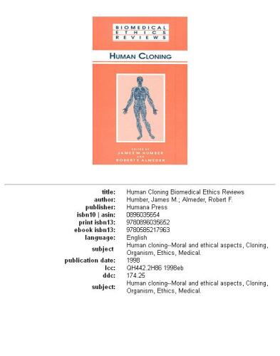 Human Cloning (Biomedical Ethics Reviews) (Biomedical Ethics Reviews)