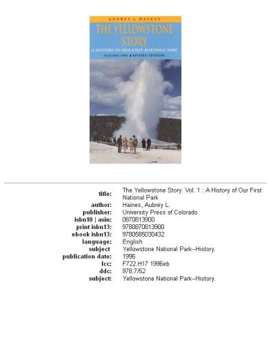 The Yellowstone Story : A History of Our First National Park : Volume 1