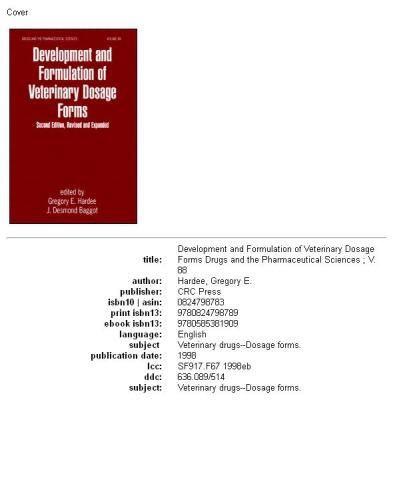 Development & Formulation of Veterinary Dosage Forms (Drugs and the Pharmaceutical Sciences, V. 88)