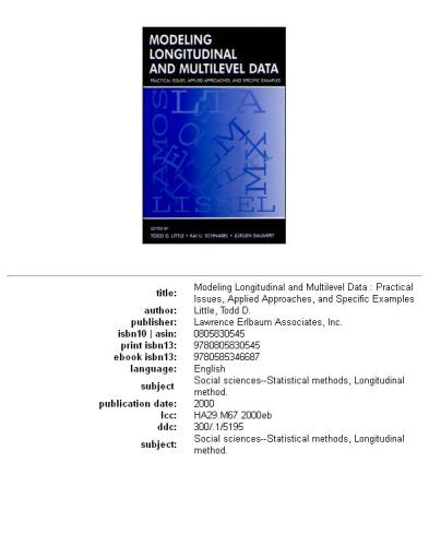 Modeling Longitudinal and Multilevel Data: Practical Issues, Applied Approaches, and Specific Examples