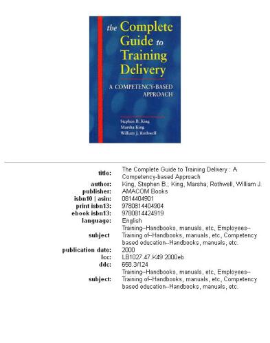 The Complete Guide to Training Delivery: A Competency-Based Approach