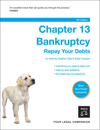 Chapter 13 Bankruptcy: Repay Your Debts (8th edition)