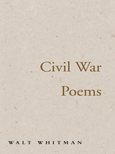 Walt Whitman's Civil War (A Da Capo Paperback)