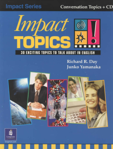 Impact Topics! 30 Exciting Topics to Talk About in English