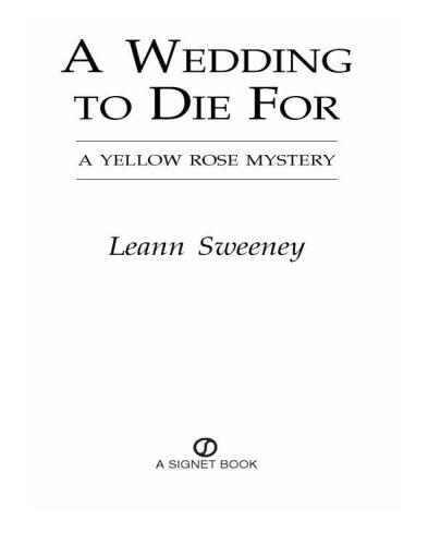 A Wedding to Die For (Yellow Rose Mysteries)