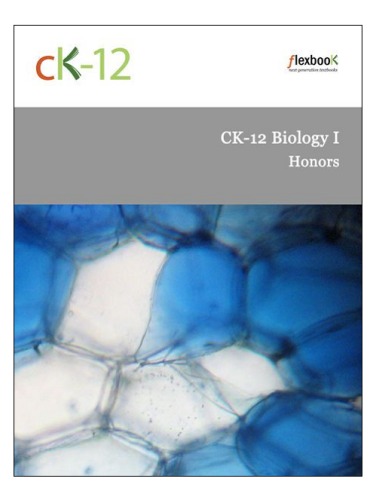 CK-12 Biology I - Honors