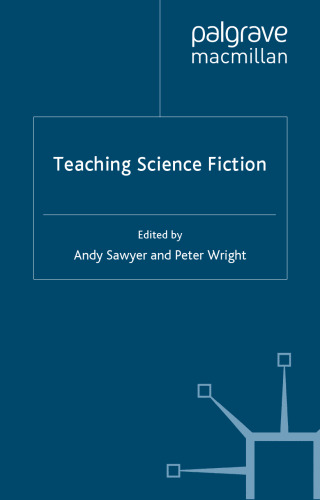 Teaching Science Fiction (Teaching the New English)