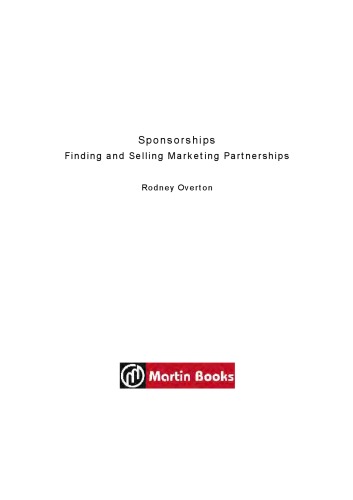 Sponsorships: finding and selling marketing partnerships