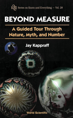 Beyond Measure: A Guided Tour through Nature, Myth, and Number