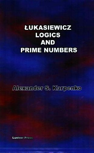 Lukasiewicz's Logics And Prime Numbers