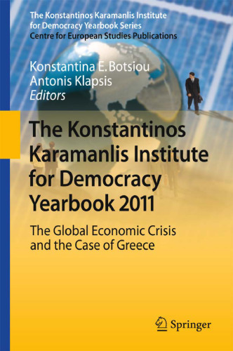 The Konstantinos Karamanlis Institute for Democracy Yearbook 2011: The Global Economic Crisis and the Case of Greece