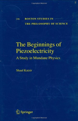 The beginnings of piezoelectricity: a study in mundane physics