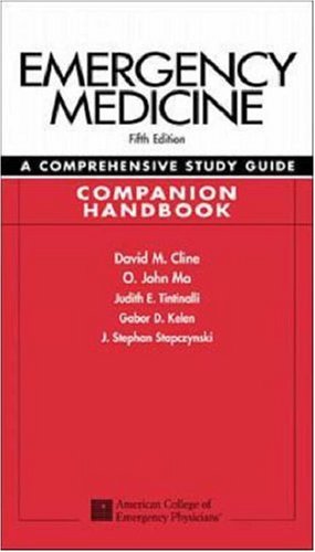 Emergency Medicine: A Comprehensive Study Guide, Companion Handbook